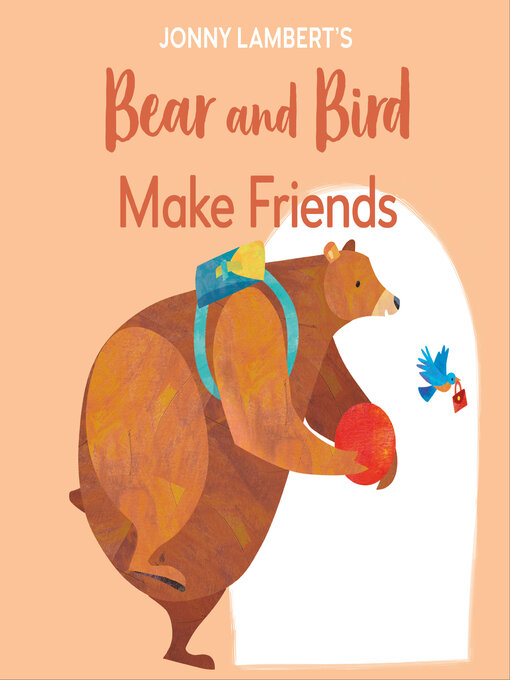 Title details for Jonny Lambert's Bear and Bird by Jonny Lambert - Available